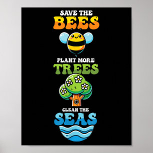 Save Bees Plant Trees Clean Zeeen Environmental Pr Poster