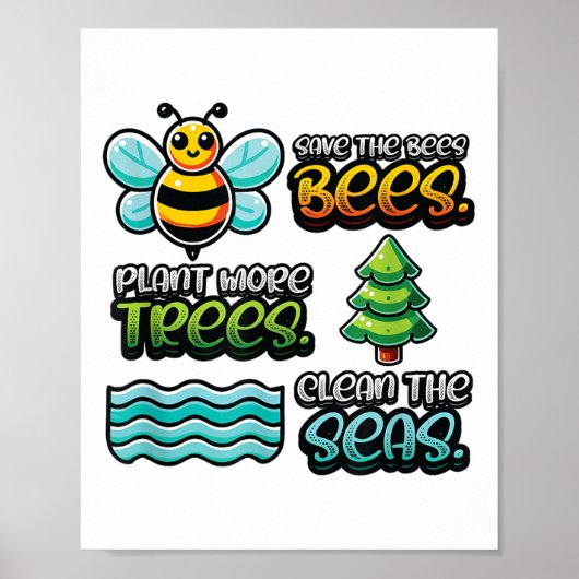 Save Bees Plant Trees Clean Zeeen Environmental Pr Poster (Voorkant)