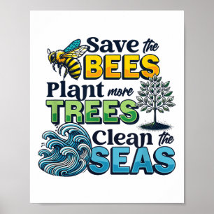 Save Bees Plant Trees Clean Zeeen Environmental Pr Poster