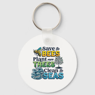 Save Bees Plant Trees Clean Zeeen Environmental Pr Sleutelhanger