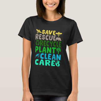 Save Bees Rescue Animals Recycle Plastic Earth Day T-shirt