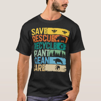 Save Bees Rescue Animals Recycle Plastic - Earth T-shirt