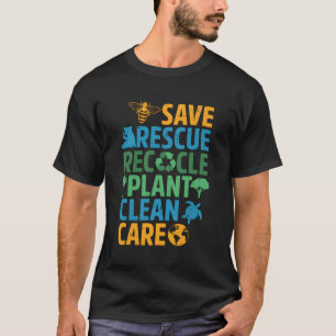 Save Bees Rescue Dieren Recyclen Plastict Eh Day T-shirt