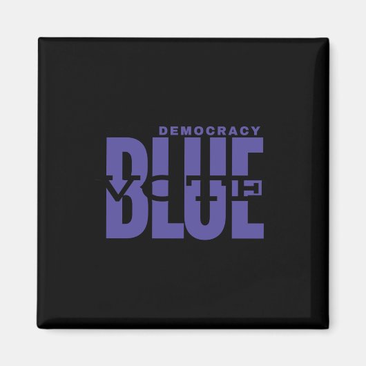 Save Democracy - Stem blauw - Maak de waarheid gro Magneet (Voorkant)