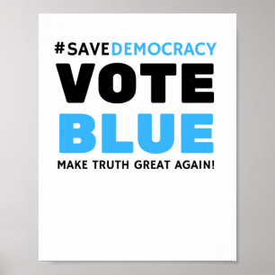 Save Democracy Stem Blauw Maak de Waarheid Opnieuw Poster