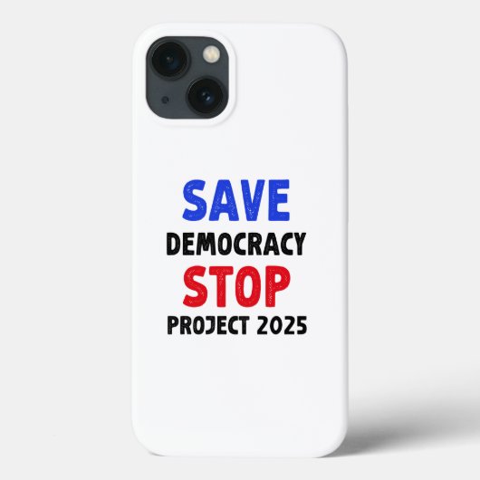 Save Democracy Stop Project 2025 Verkiezingsgesche Case-Mate iPhone Case (Achterkant)