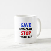 Save Democracy Stop Project 2025 Verkiezingsgesche Koffiemok (Voorkant rechts)