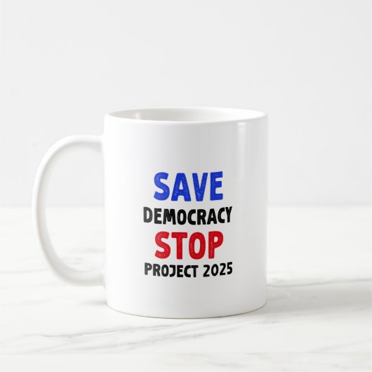 Save Democracy Stop Project 2025 Verkiezingsgesche Koffiemok (Links)