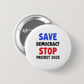 Save Democracy Stop Project 2025 Verkiezingsgesche Ronde Button 5,7 Cm (Voorkant /achterkant)