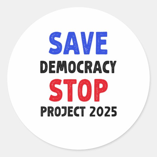 Save Democracy Stop Project 2025 Verkiezingsgesche Ronde Sticker (Voorkant)