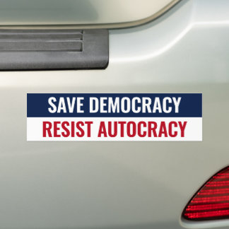 Save Democracy Weersta Autocratie - Anti-Trump Bumpersticker