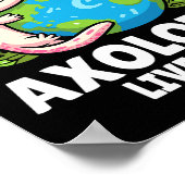 Save Earth Axolotl Design - Funny Animal Earth Day Poster (Hoek)