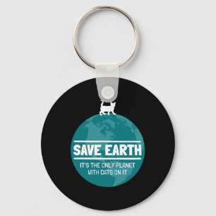 Save Earth Funny Cat Earth Day Natuur Lover Sleutelhanger