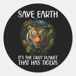 Save Earth is de enige planeet die tijgers heeft Ronde Sticker