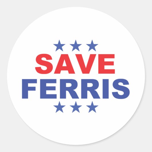 Save Ferris Presidential logo Ronde Sticker (Voorkant)