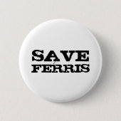 SAVE FERRIS RONDE BUTTON 5,7 CM (Voorkant)