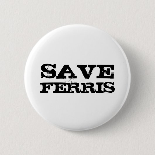 SAVE FERRIS RONDE BUTTON 5,7 CM (Voorkant)
