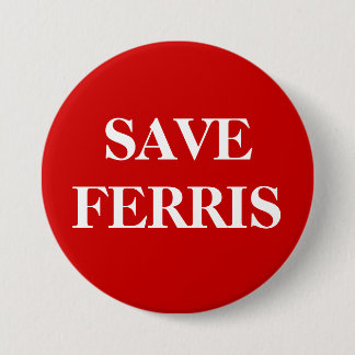 SAVE FERRIS RONDE BUTTON 7,6 CM