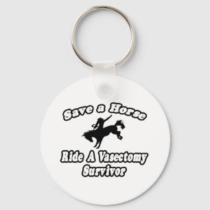 Save Horse, Ride Vasectomy Survivor Sleutelhanger