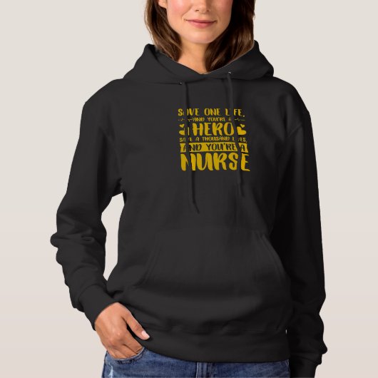 Save One Life Hero Nurse  3 Hoodie (Voorkant)