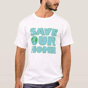 Save Our Home - Actieoproep T-shirt