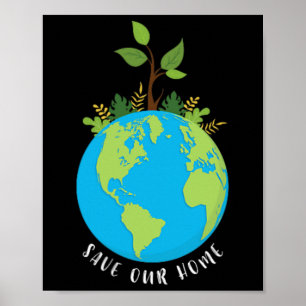 Save Our Home Earth Day 2025 Eco Pro Milieu T Poster