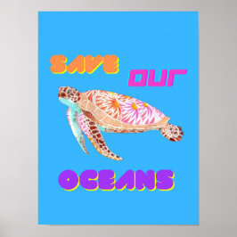 Save Our Ocean Turtle Poster