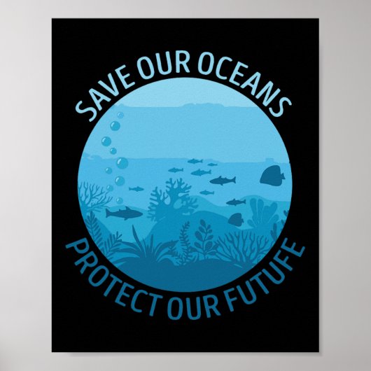 Save Our Oceans Bescherm onze Toekomstige Dag van  Poster (Voorkant)