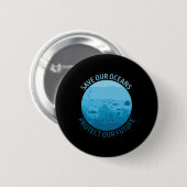Save Our Oceans Bescherm onze Toekomstige Dag van Ronde Button 5,7 Cm (Voorkant /achterkant)