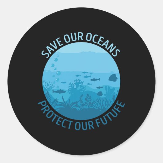 Save Our Oceans Bescherm onze Toekomstige Dag van  Ronde Sticker (Voorkant)