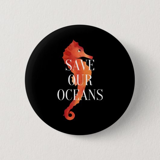 Save Our Oceans Protect Nature Earth Day  Ronde Button 5,7 Cm (Voorkant)