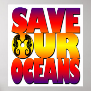 Save Our Oceans-Zeepaardje Poster