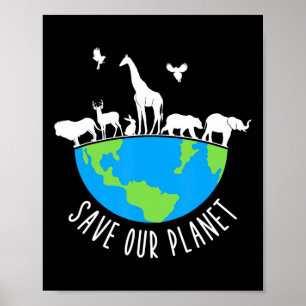 Save Our Planet Dierenbescherming Dag van de Aarde Poster