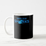 Save Our Sharks T-Shirt Shark Lover Anti Finning  Koffiemok<br><div class="desc">Save Our Sharks T-Shirt Shark Lover Anti Finning</div>