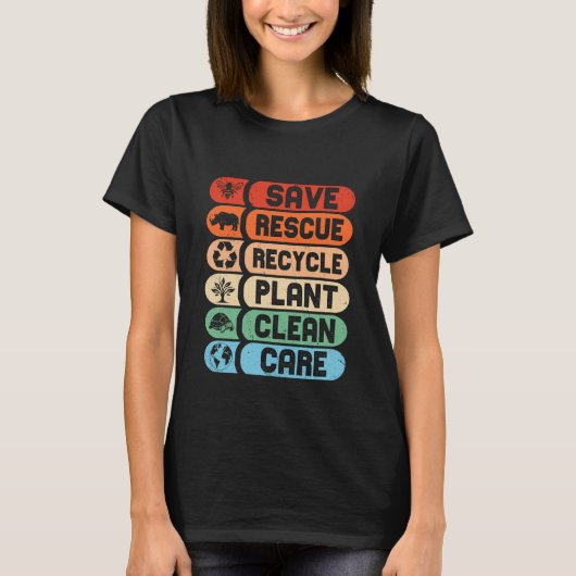 Save Rescue Recyclen de Dag van de Aarde T-shirt (Voorkant)