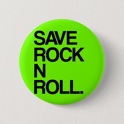 Save Rock N Roll Ronde Button 5,7 Cm (Voorkant)