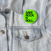 Save Rock N Roll Ronde Button 5,7 Cm (In situ)