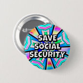 SAVE SOCIAL SECURITY (you may change the words) Ronde Button 5,7 Cm (Voorkant /achterkant)