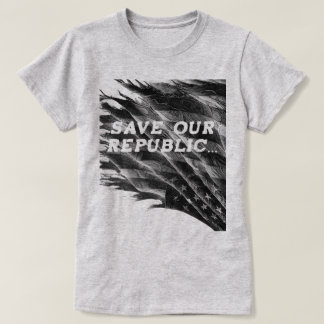 Save The American Republic T-shirt