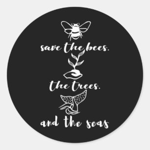Save the Bees Trees and Zeeen Environmental Day Ea Ronde Sticker