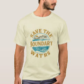 Save the Boundary Waters Man T-shirt (Voorkant)