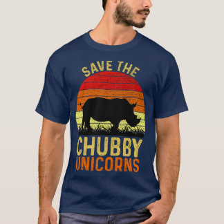 Save The Chubby Unicorns  Funny 1 T-shirt