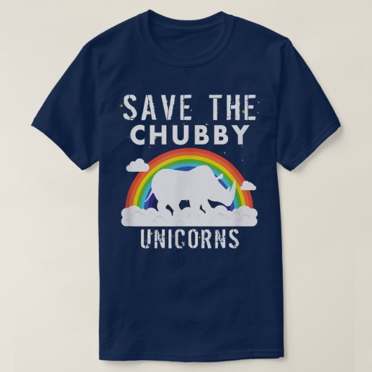 Save The Chubby Unicorns T-Shirt - Sarcastic Funny (Design voorkant)