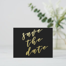 Save the date | Zwart en Faux Gold Script-Briefkaa Aankondigingskaart