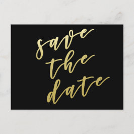 Save the date | Zwart en Faux Gold Script-Briefkaa Aankondigingskaart