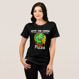 Save The Earth Grappige Pizza T-Shirt