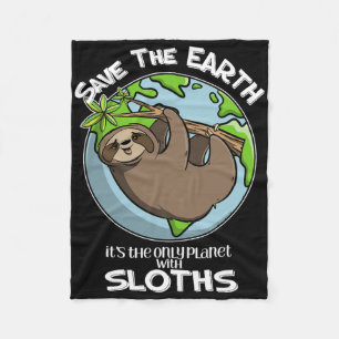 Save the Earth Het is de enige planeet met luiaard Fleece Deken