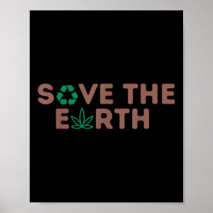 Save the Earth Planet Recyclen het milieu Poster