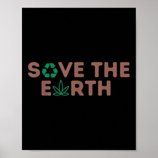 Save the Earth Planet Recyclen het milieu Poster (Voorkant)