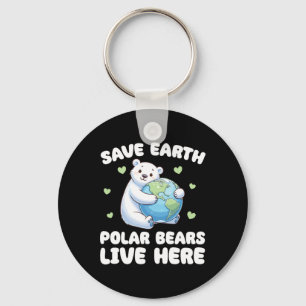Save the Earth Polar Beren Live Here Earth Day Sleutelhanger